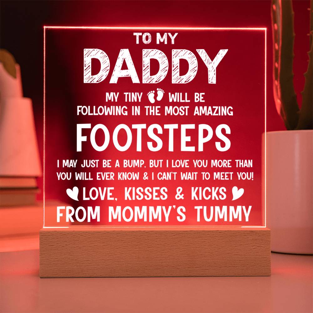 Daddy Tiny Feet Following Your Footsteps Acrylic Square Plaque