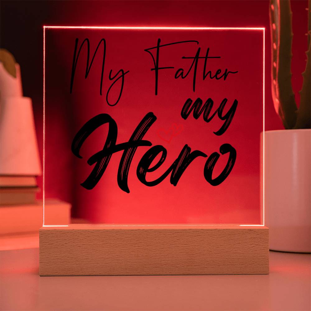 My Father My Hero Acrylic Square Plaque