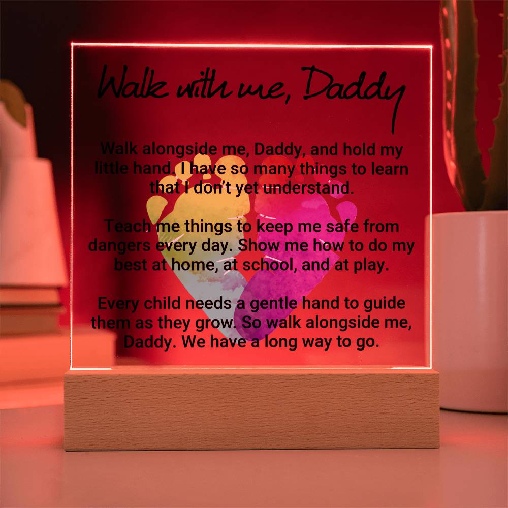 Walk With Me Daddy Acrylic Square Plaque