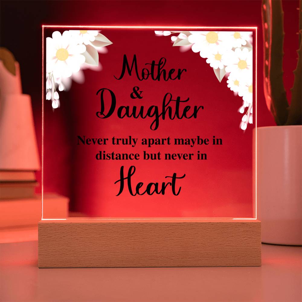 Mother and Daughter Never Truly Apart Acrylic Square Plaque