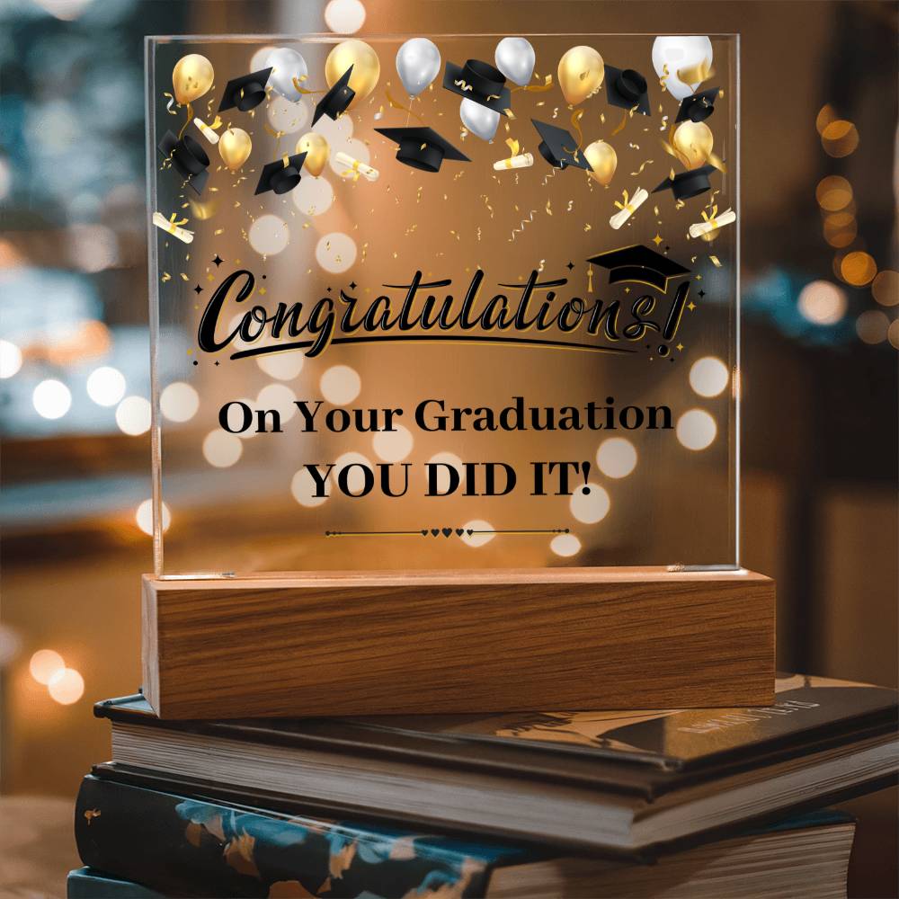 You Did It Graduation Congratulations Acrylic Square Plaque