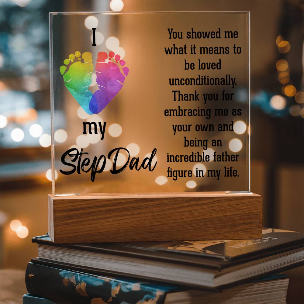 Stepdad You Showed Me Unconditional Love Acrylic Square Plaque