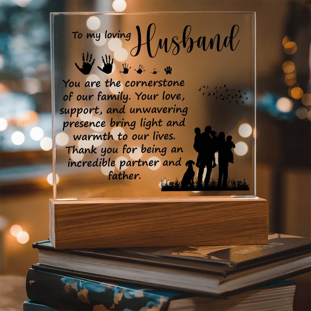 Loving Husband Cornerstone of Our Family Acrylic Square Plaque