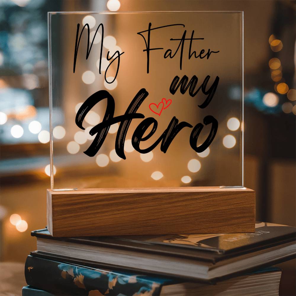 My Father My Hero Acrylic Square Plaque