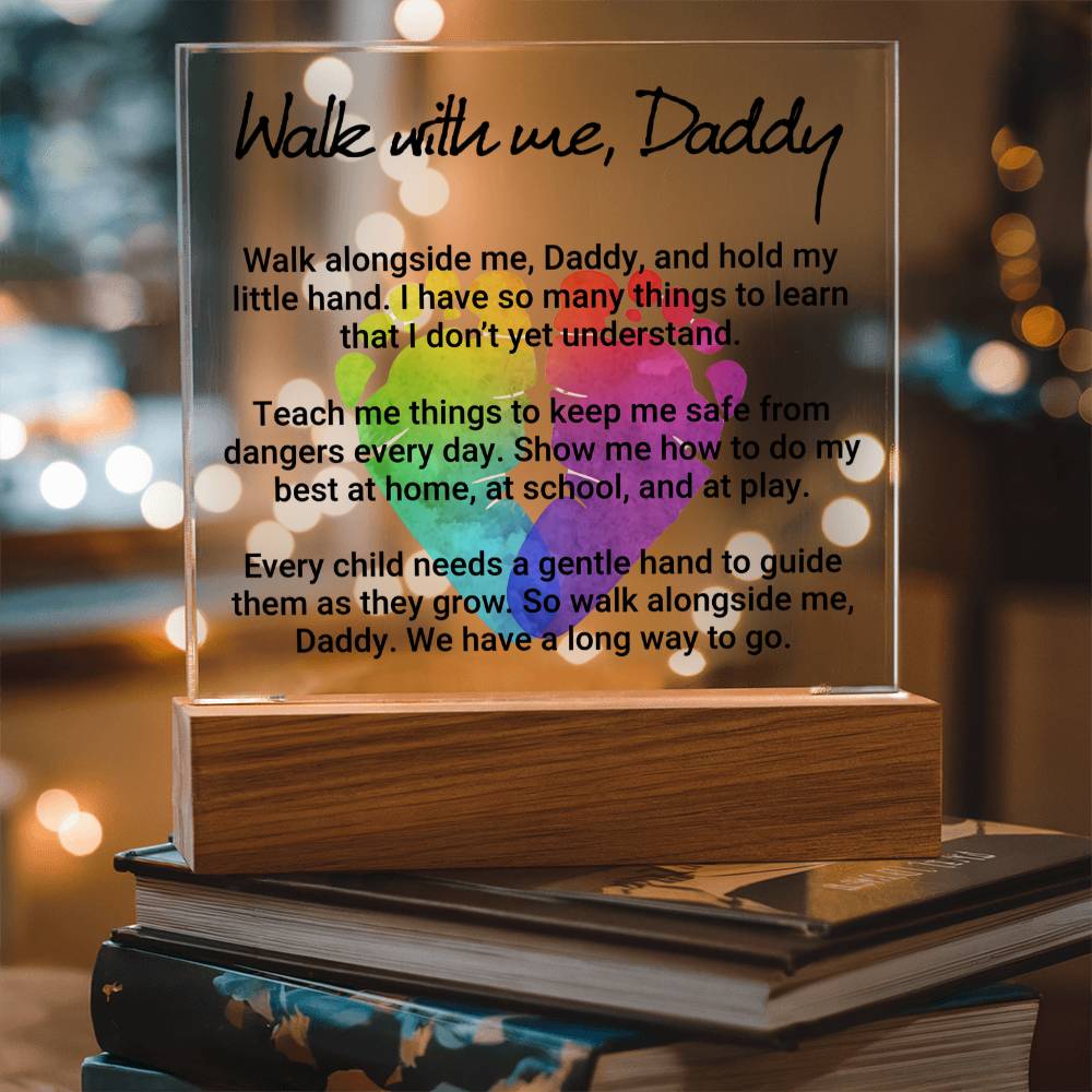 Walk With Me Daddy Acrylic Square Plaque