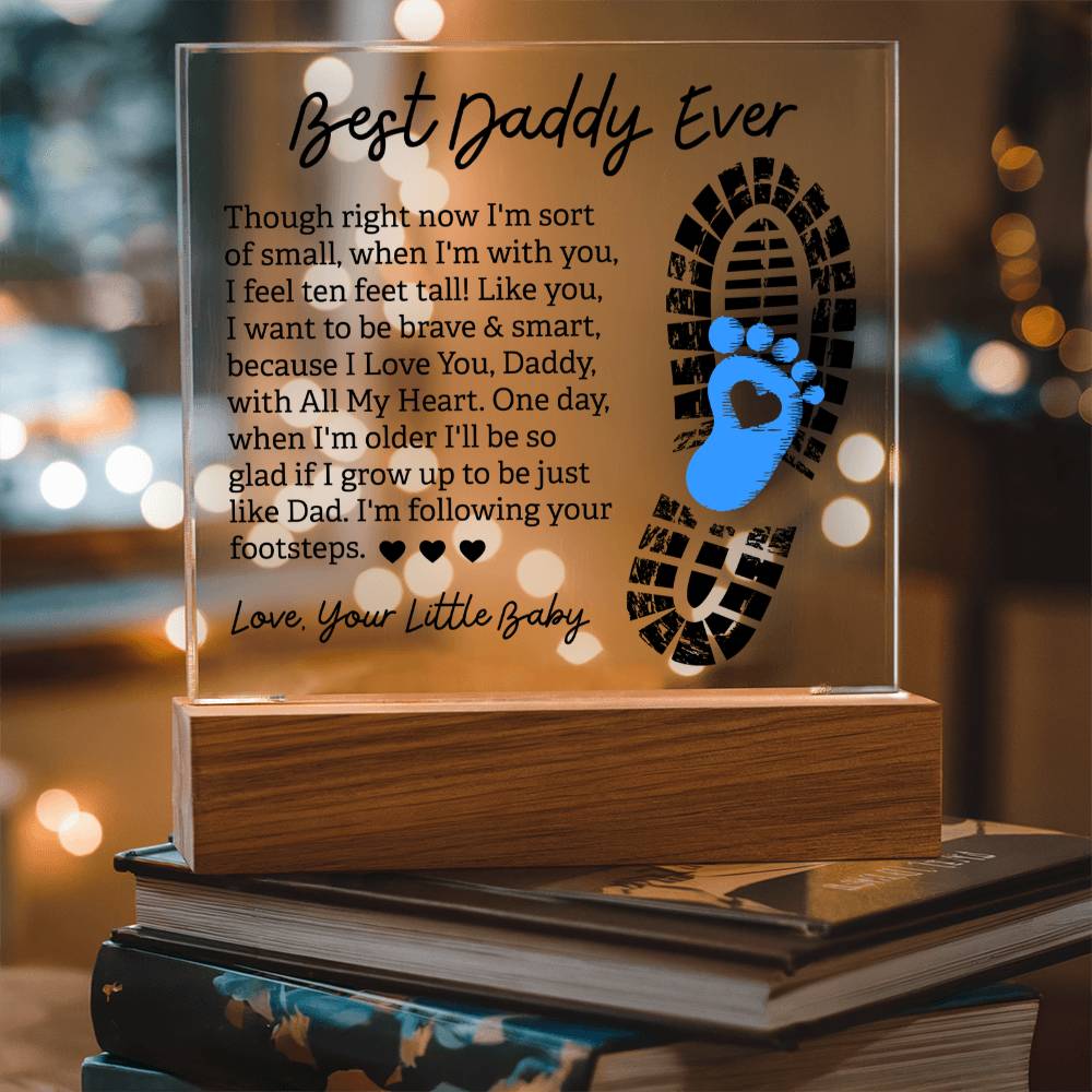 Best Daddy Ever Following Your Footsteps Acrylic Square Plaque