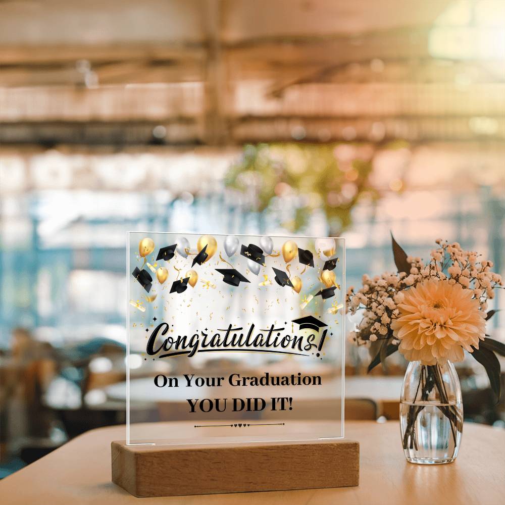 You Did It Graduation Congratulations Acrylic Square Plaque