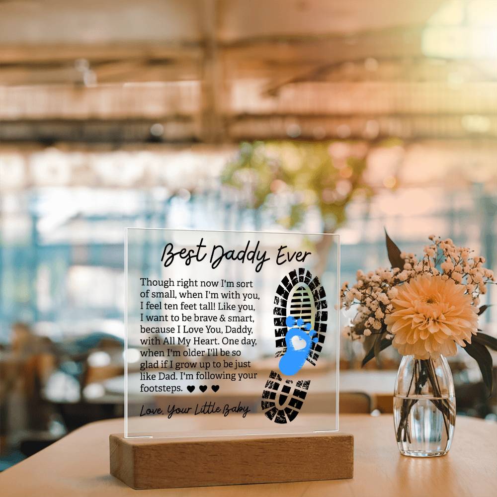 Best Daddy Ever Following Your Footsteps Acrylic Square Plaque