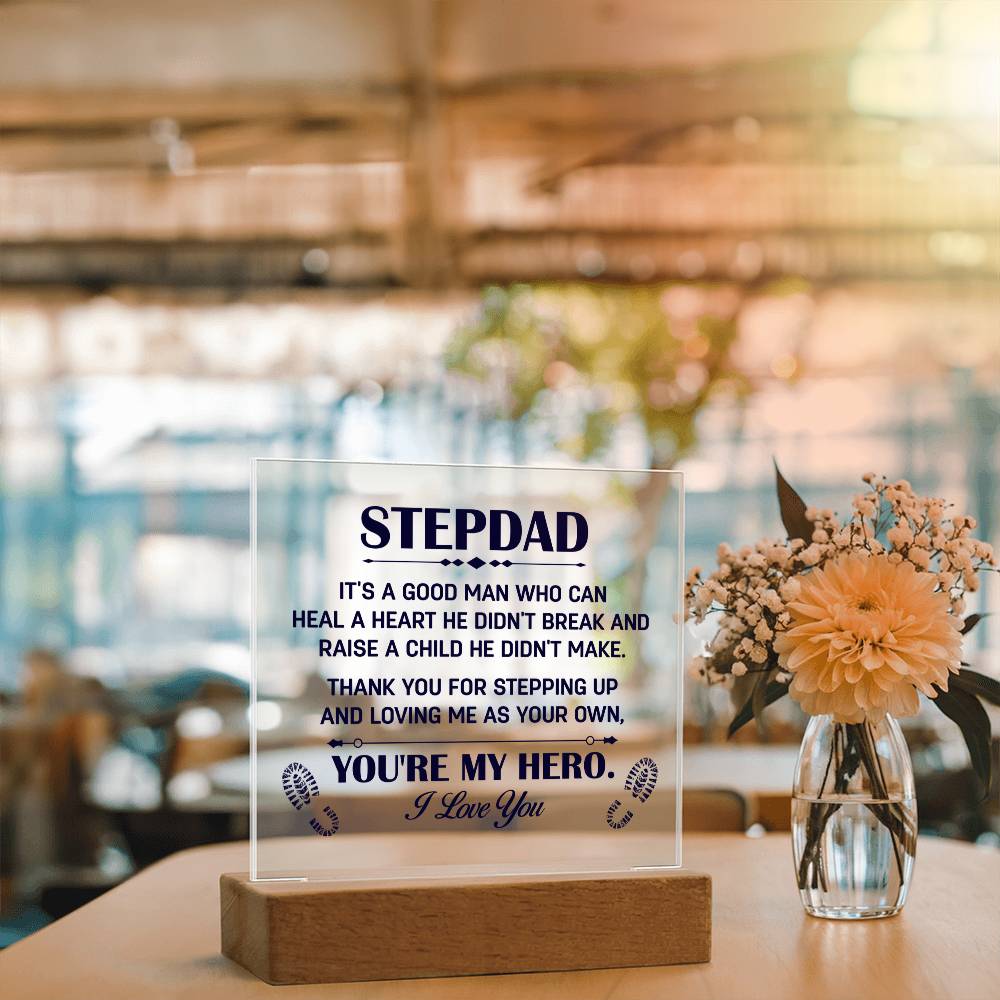 Stepdad Thank You for Stepping Up You're My Hero Acrylic Square Plaque