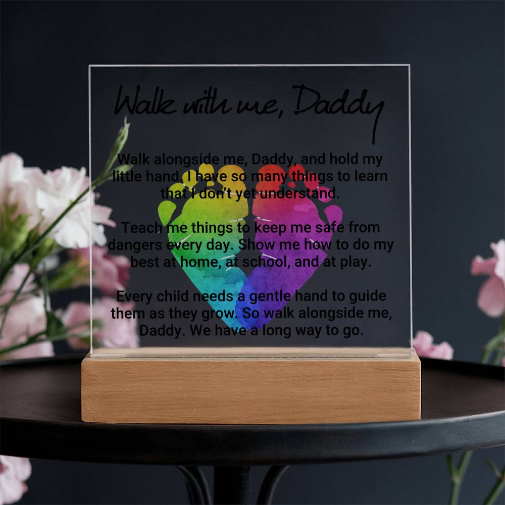 Walk With Me Daddy Acrylic Square Plaque