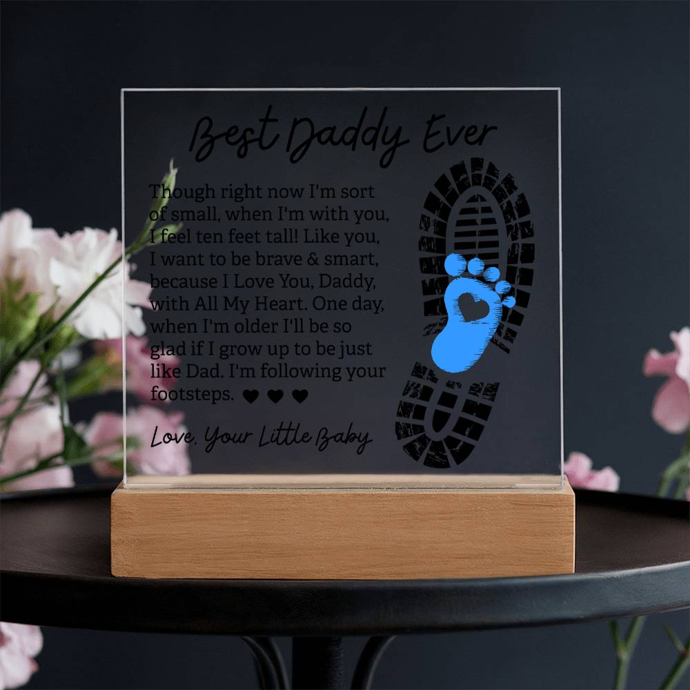 Best Daddy Ever Following Your Footsteps Acrylic Square Plaque