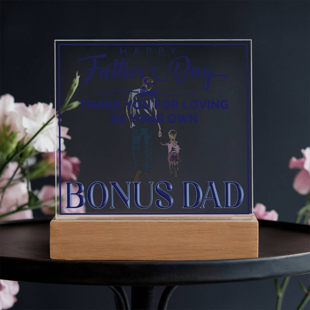 Bonus Dad Thank You for Loving Me as Your Own Acrylic Square Plaque