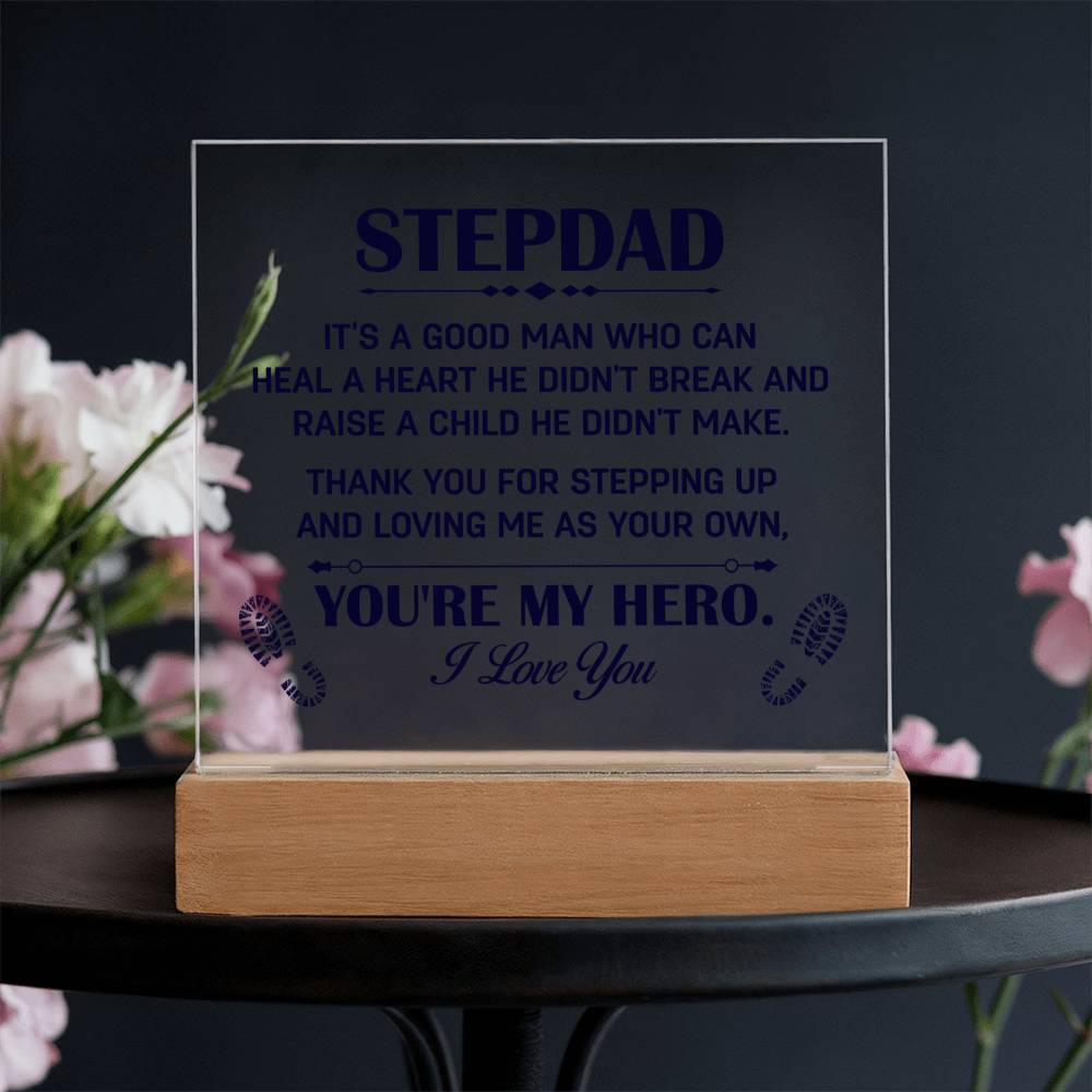 Stepdad Thank You for Stepping Up You're My Hero Acrylic Square Plaque