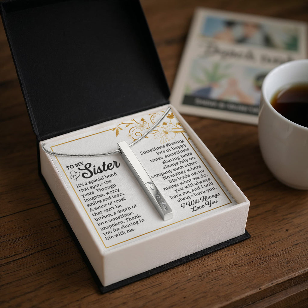 To My Sister Always Love You 4-Sided Engraved Stick Necklace