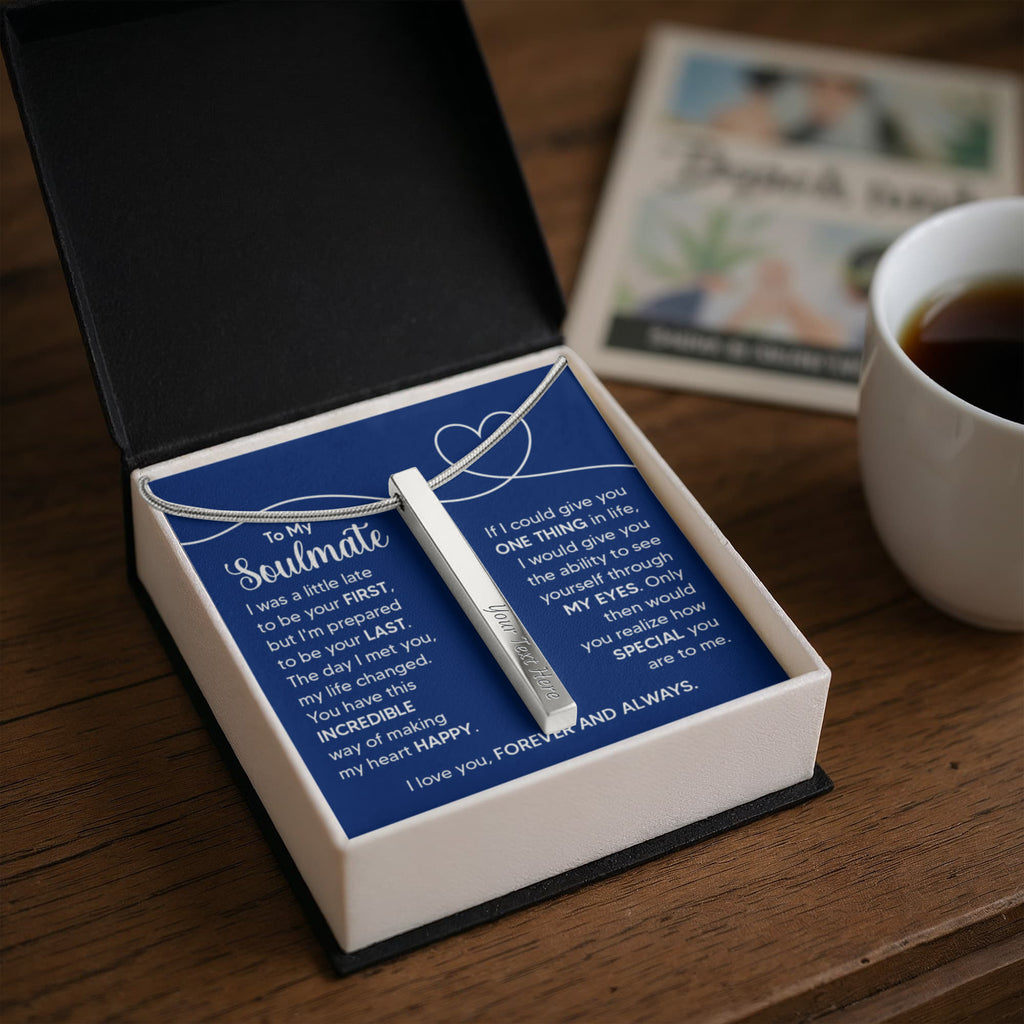 To My Soulmate Forever and Always 4-Sided Engraved Stick Necklace