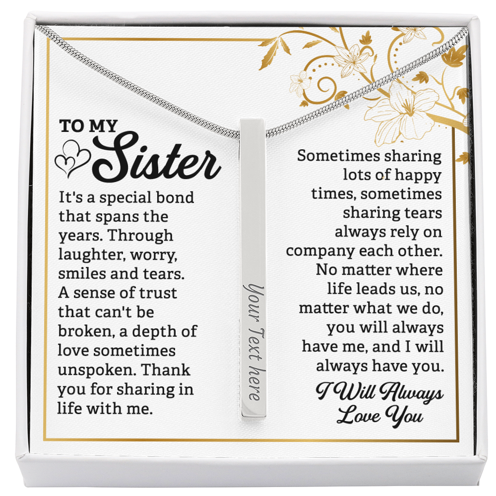 To My Sister Always Love You 4-Sided Engraved Stick Necklace
