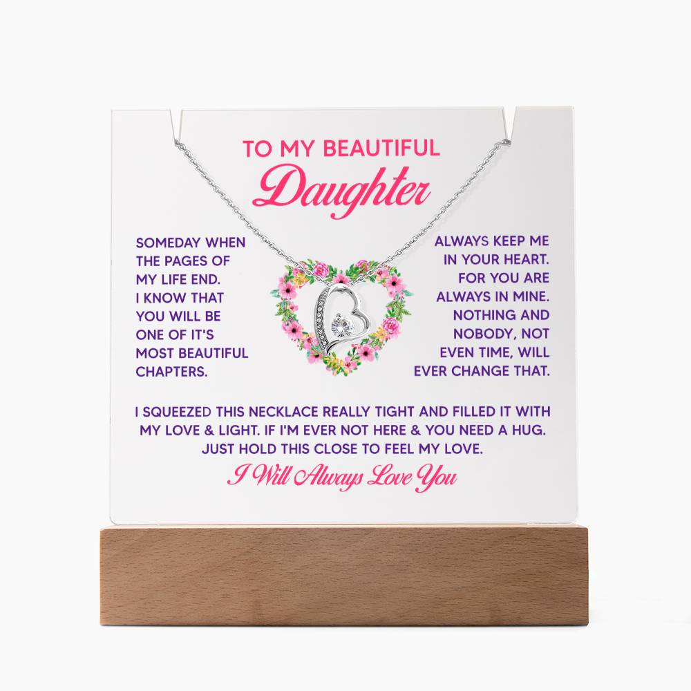 To My Beautiful Daughter Always in My Heart Keepsake Acrylic & Forever Love Necklace