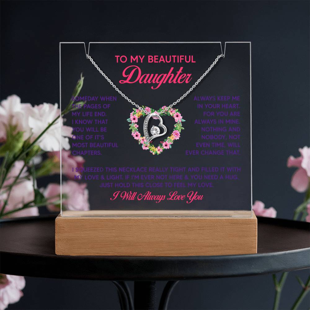 To My Beautiful Daughter Always in My Heart Keepsake Acrylic & Forever Love Necklace