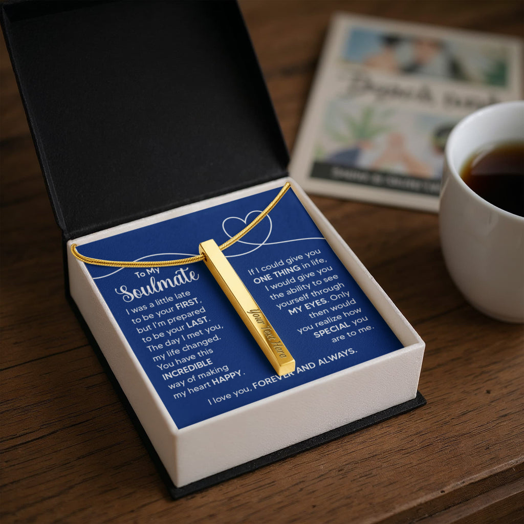 To My Soulmate Forever and Always 4-Sided Engraved Stick Necklace