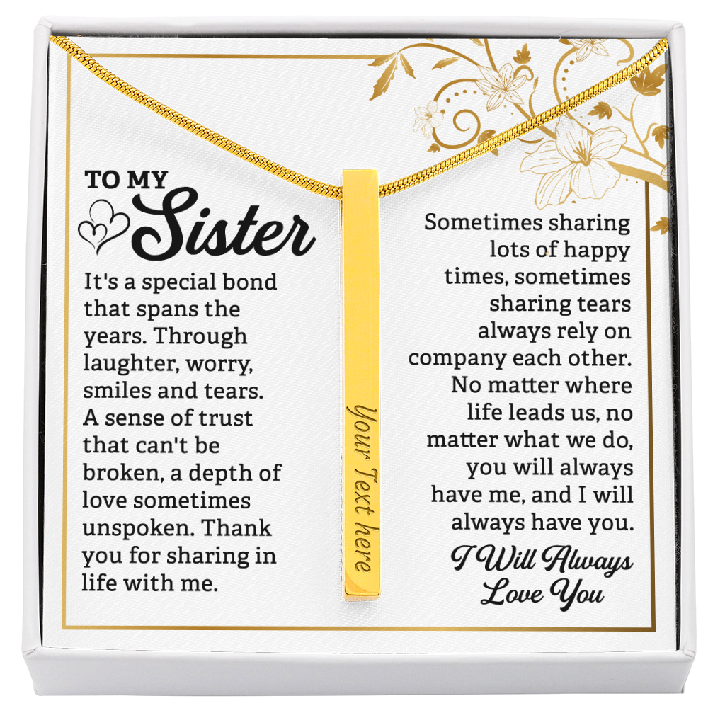 To My Sister Always Love You 4-Sided Engraved Stick Necklace