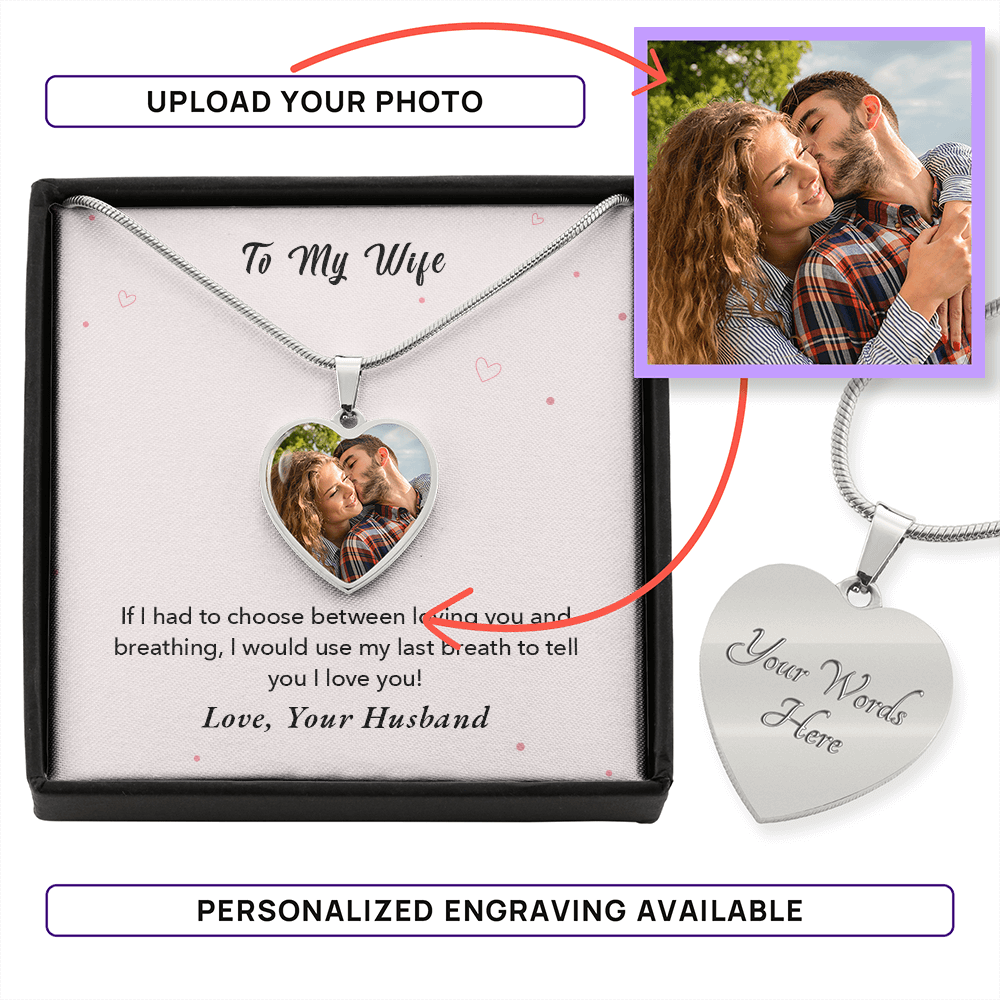 To My Wife – Last Breath Photo Heart Necklace