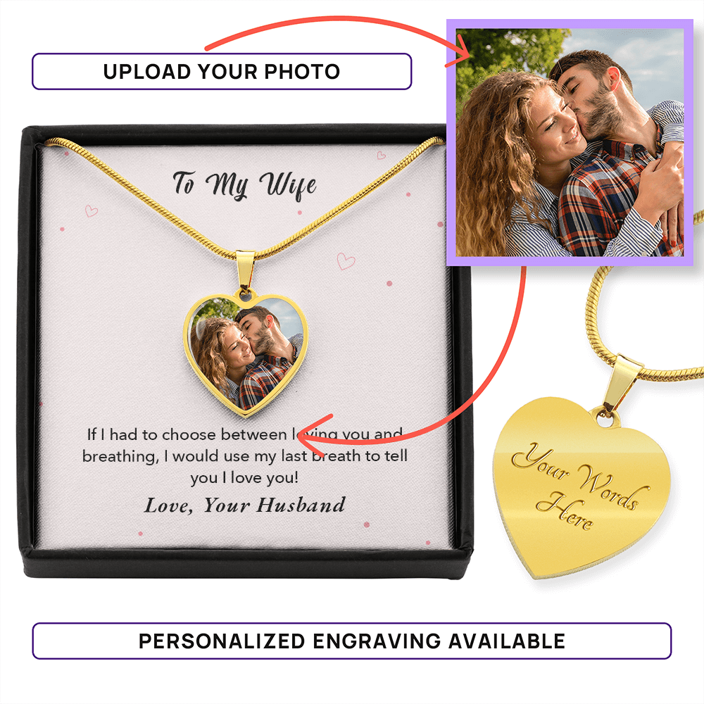 To My Wife – Last Breath Photo Heart Necklace