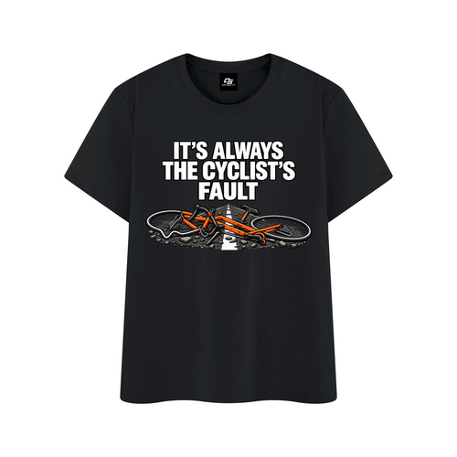 It's Always the Cyclist's Fault graphic T-shirt - Black front mockup